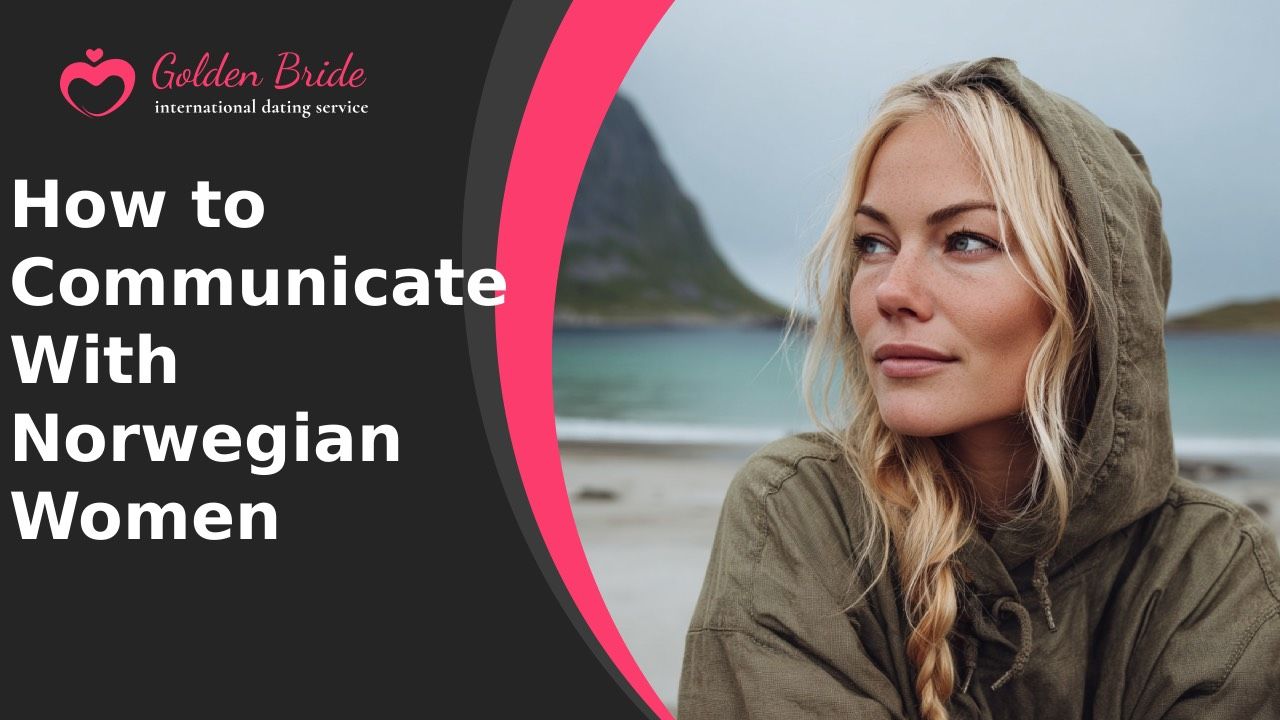 How to Communicate With Norwegian Women