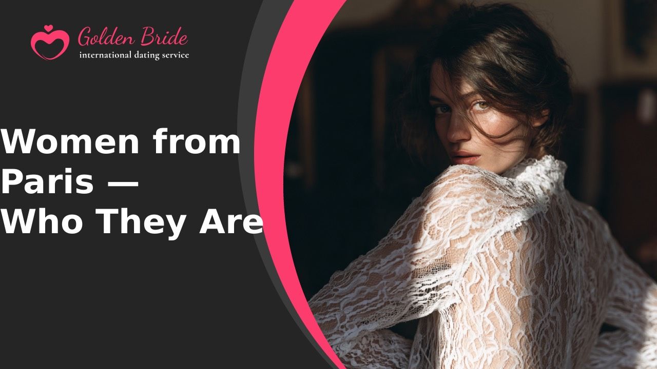 Women from Paris — Who They Are