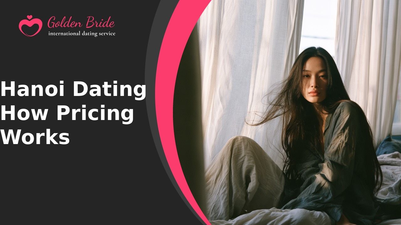 Hanoi Dating — How Pricing Works