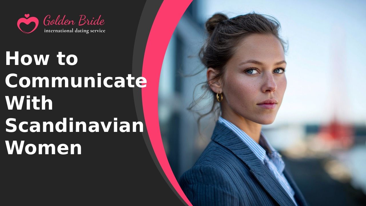 How to Communicate With Scandinavian Women