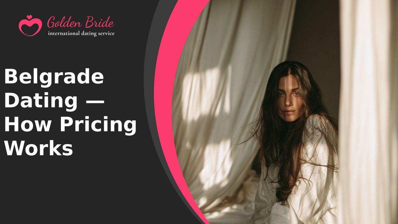 Belgrade Dating — How Pricing Works