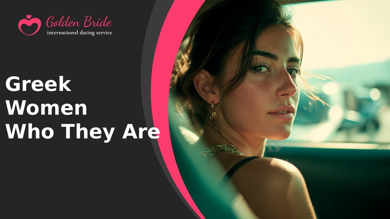 Greek Women — Who They Are
