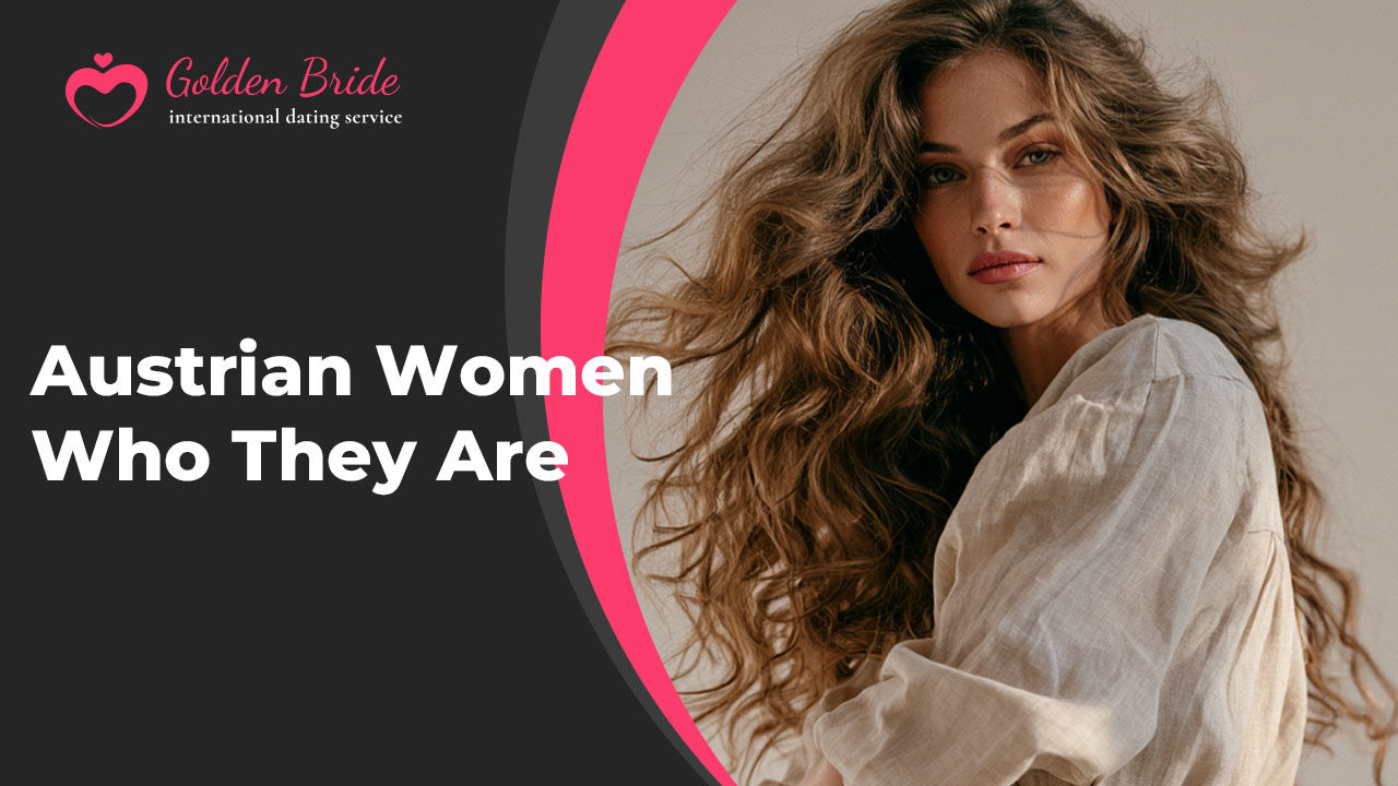 Austrian Women — Who They Are