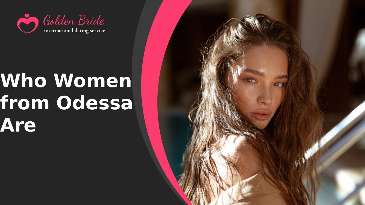 Who Women from Odessa Are