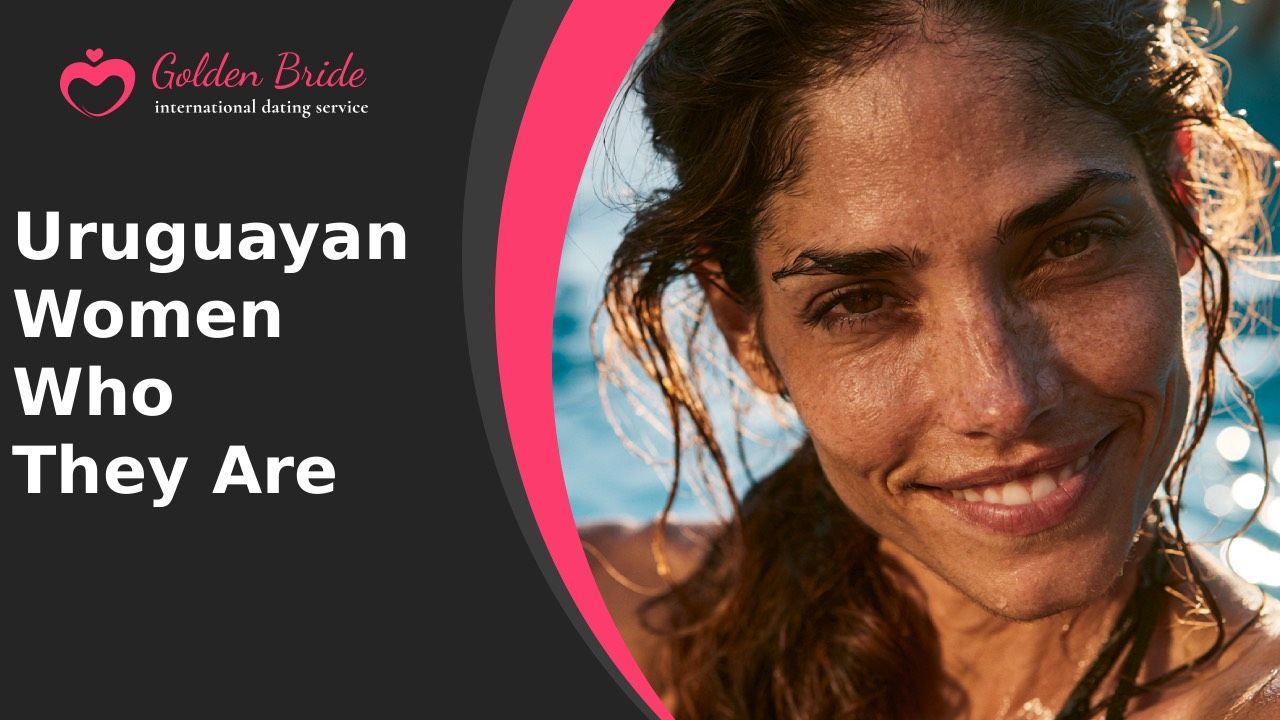 Uruguayan Women — Who They Are