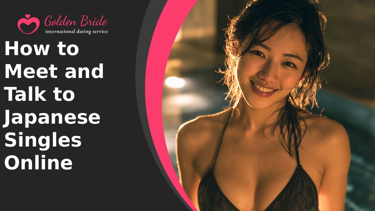How to Meet and Talk to Japanese Singles Online