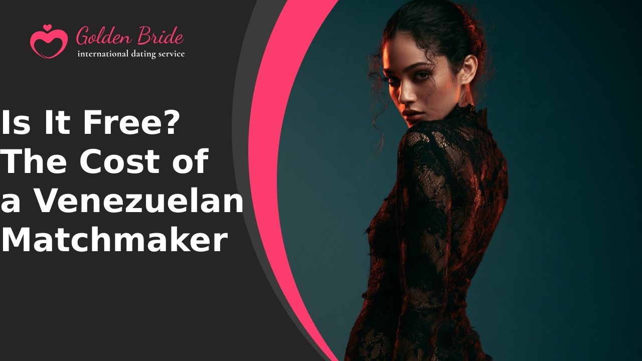 Is It Free? The Cost of a Venezuelan Matchmaker