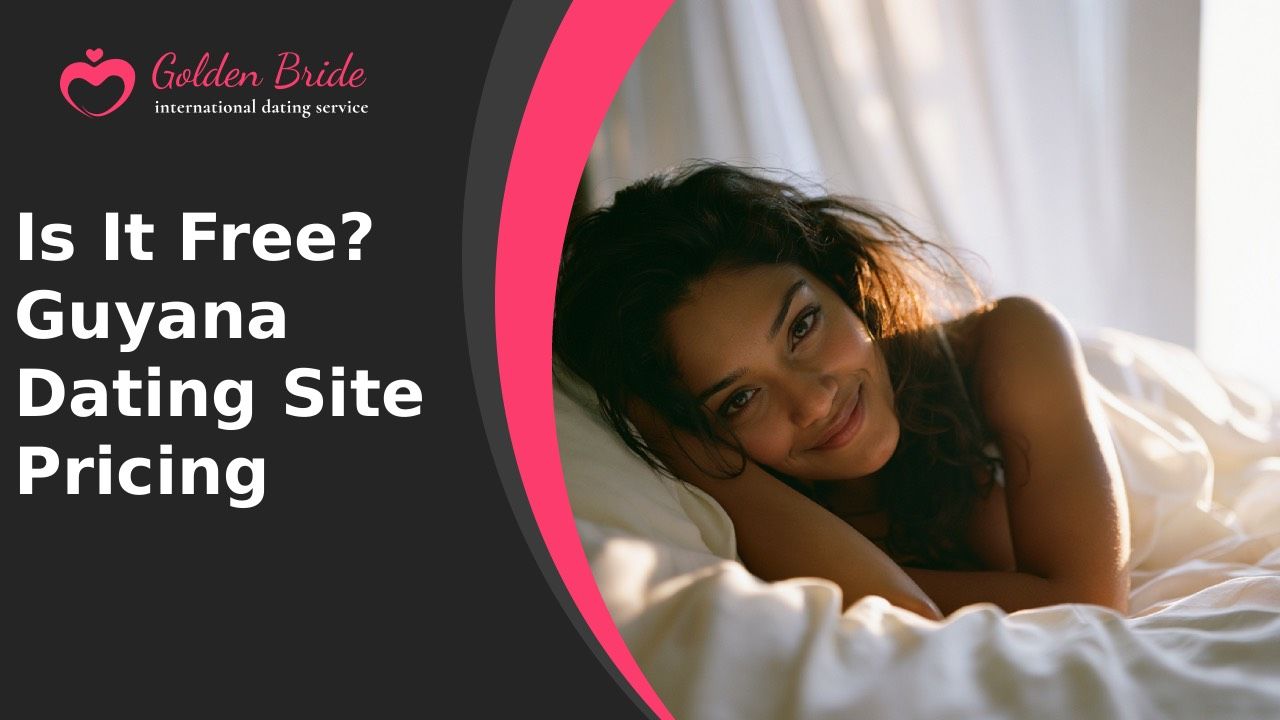 Is It Free? Guyana Dating Site Pricing
