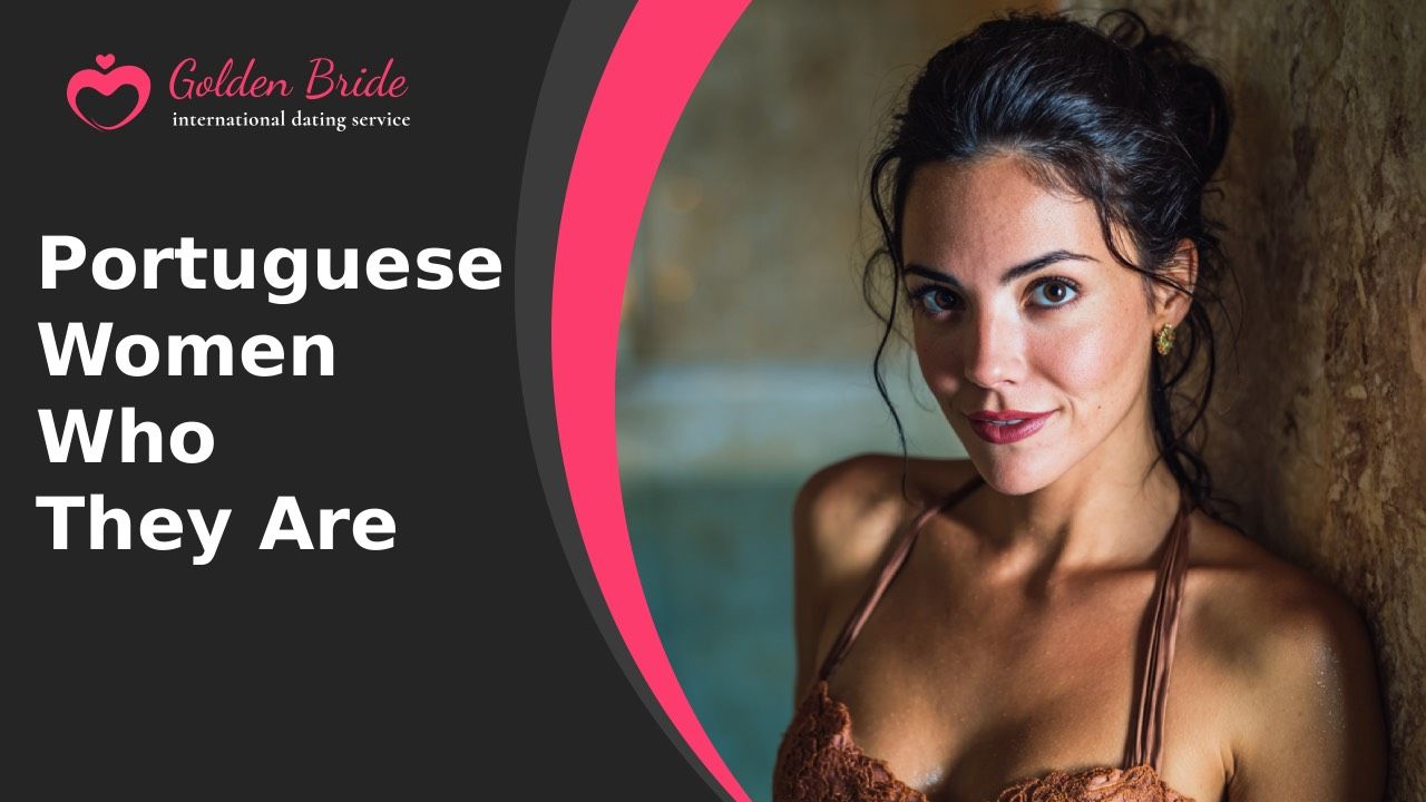 Portuguese Women — Who They Are