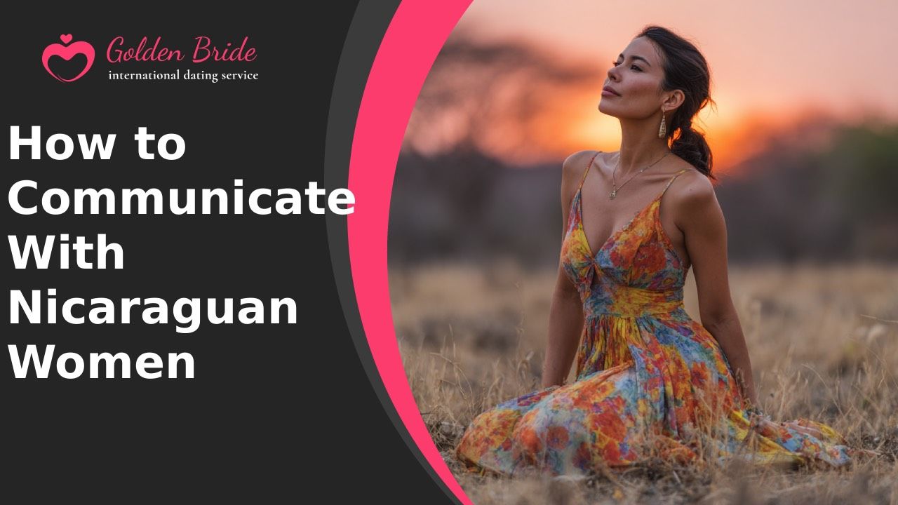 How to Communicate With Nicaraguan Women