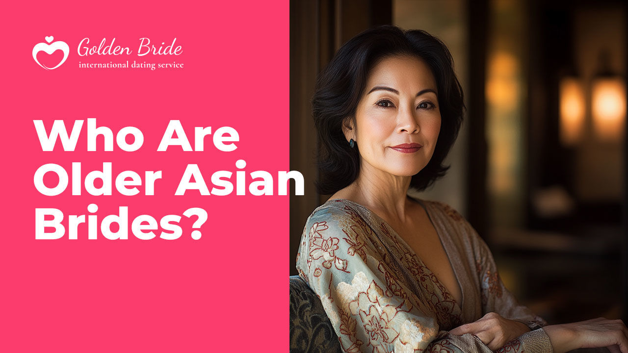 Who Are Older Asian Brides?