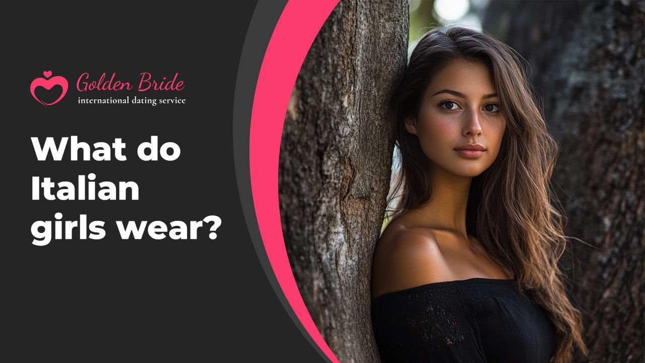 What do Italian girls wear?