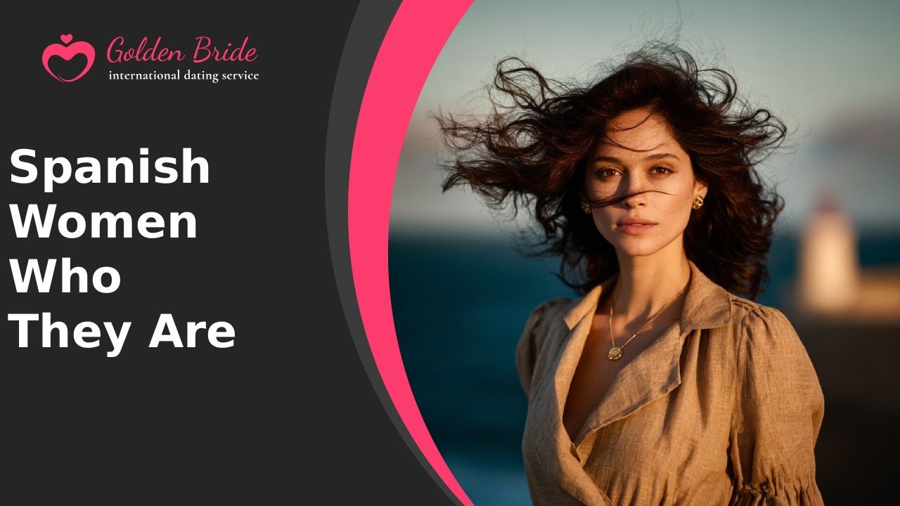 Spanish Women — Who They Are