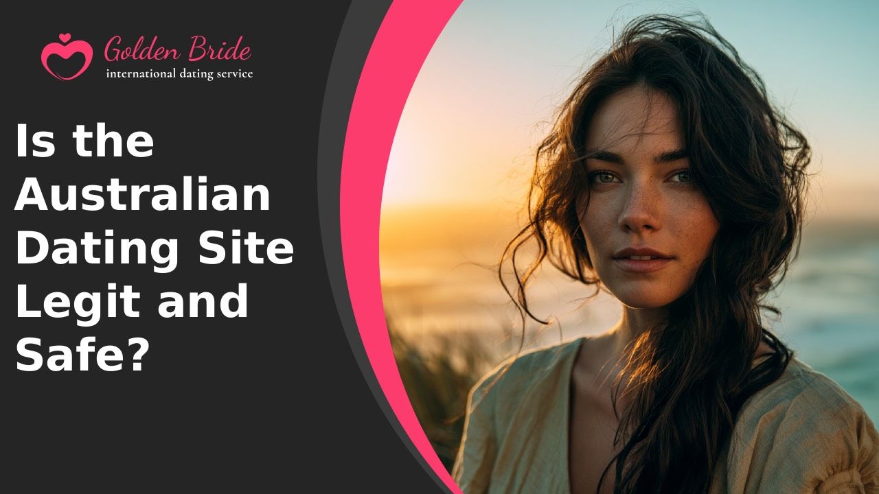 Is the Australian Dating Site Legit and Safe?