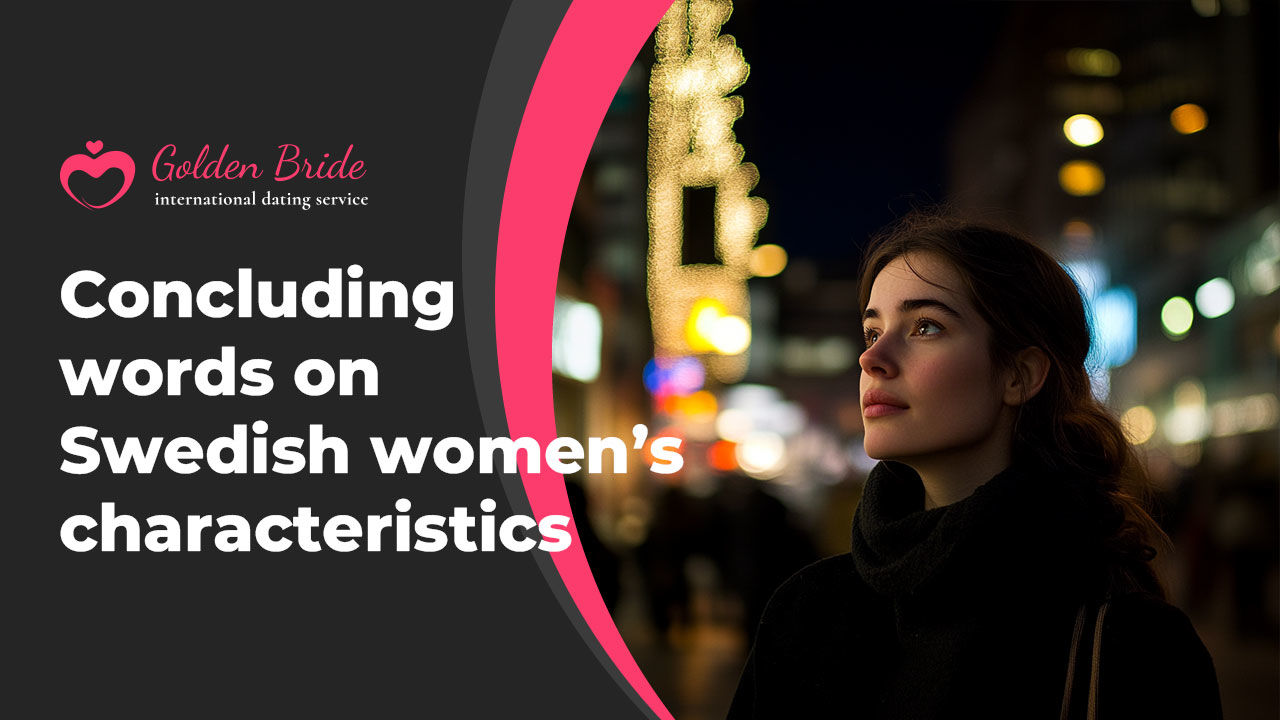Concluding words on Swedish women’s characteristics