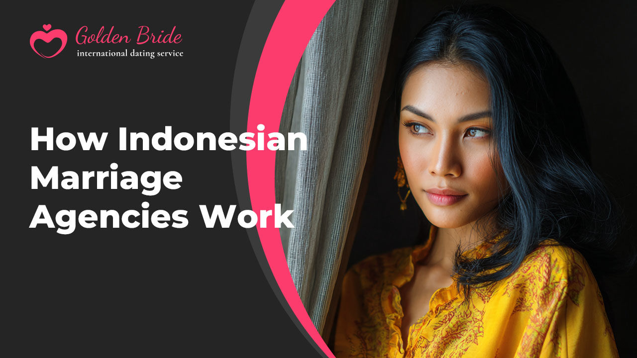 How Indonesian Marriage Agencies Work