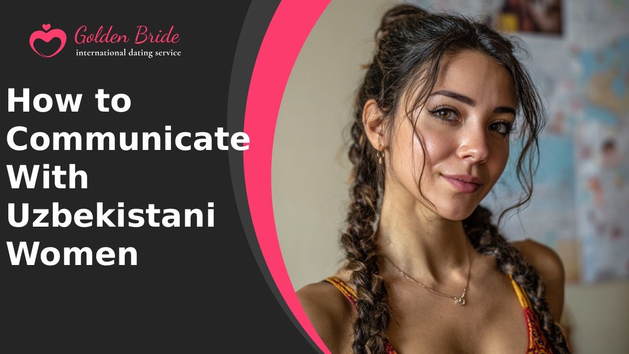 How to Communicate With Uzbekistani Women