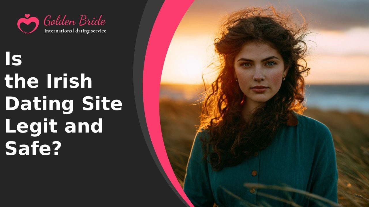 Is the Irish Dating Site Legit and Safe?