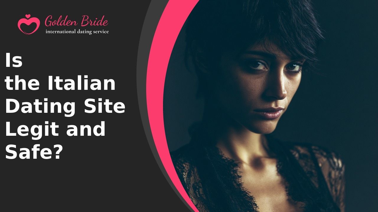 Is the Italian Dating Site Legit and Safe?
