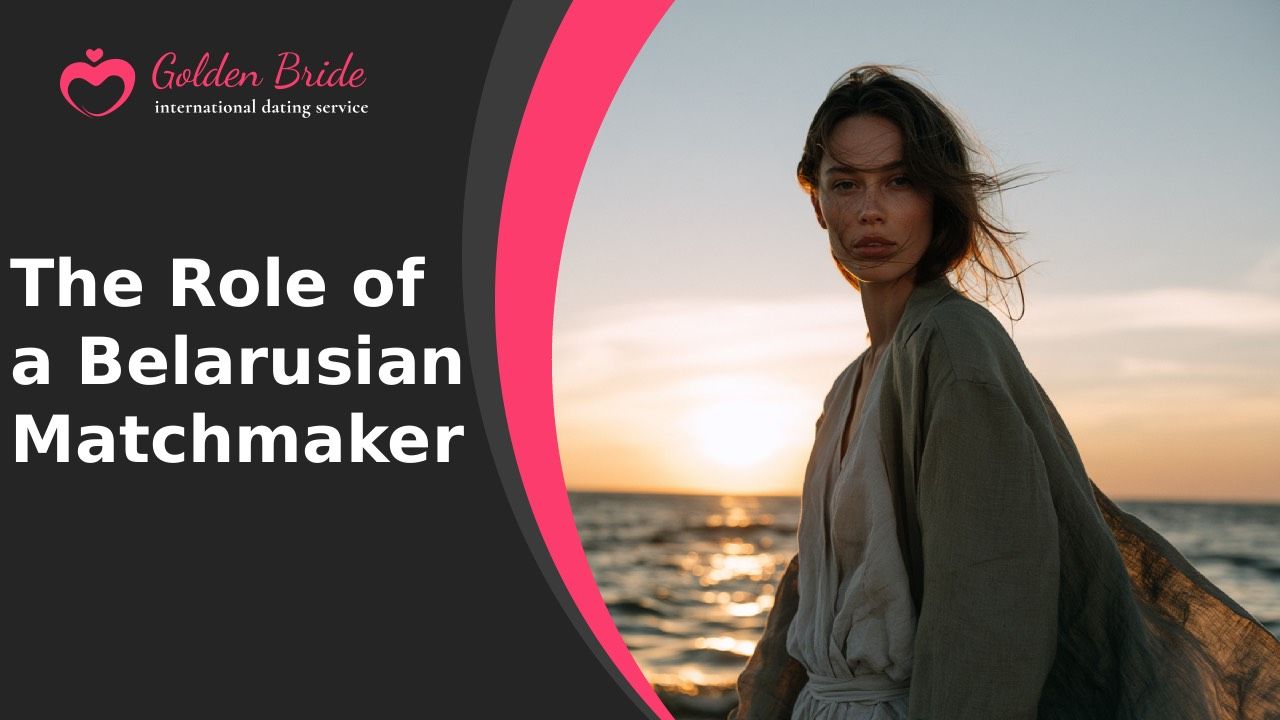 The Role of a Belarusian Matchmaker