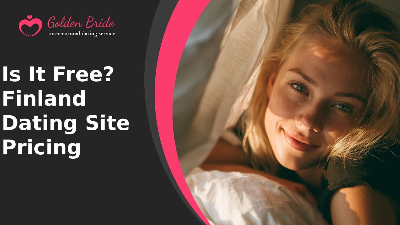 Is It Free? Finland Dating Site Pricing