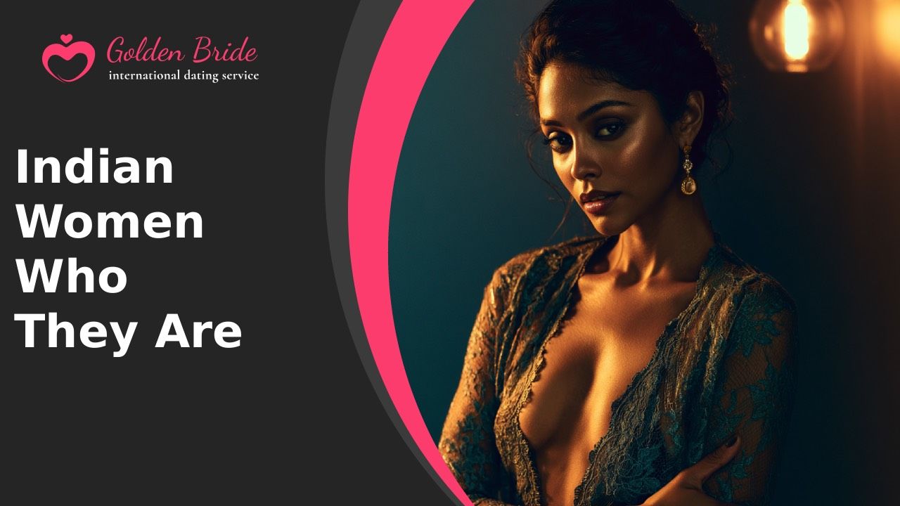 Indian Women — Who They Are