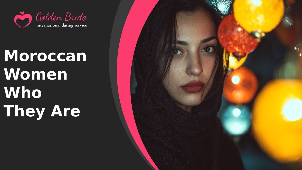 Moroccan Women — Who They Are