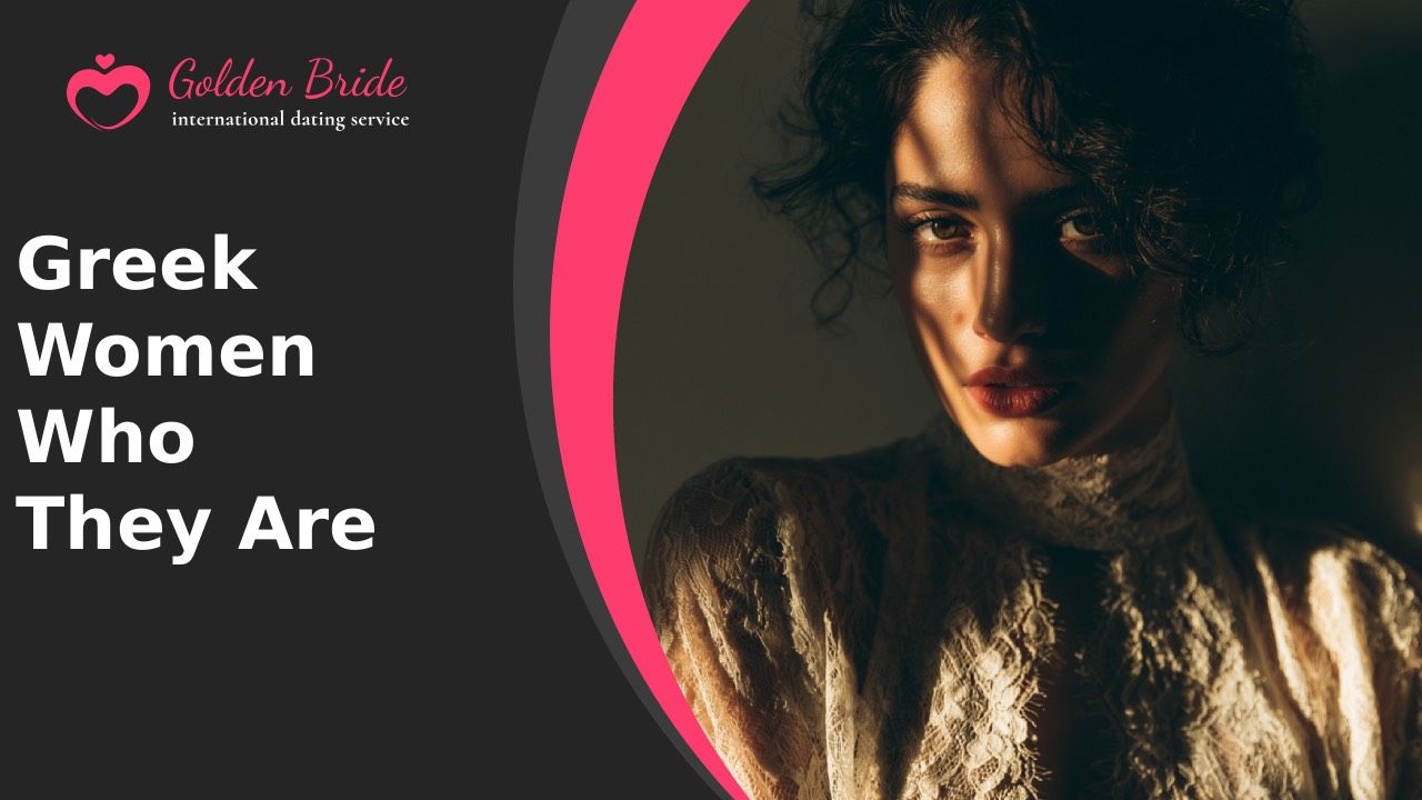Greek Women — Who They Are