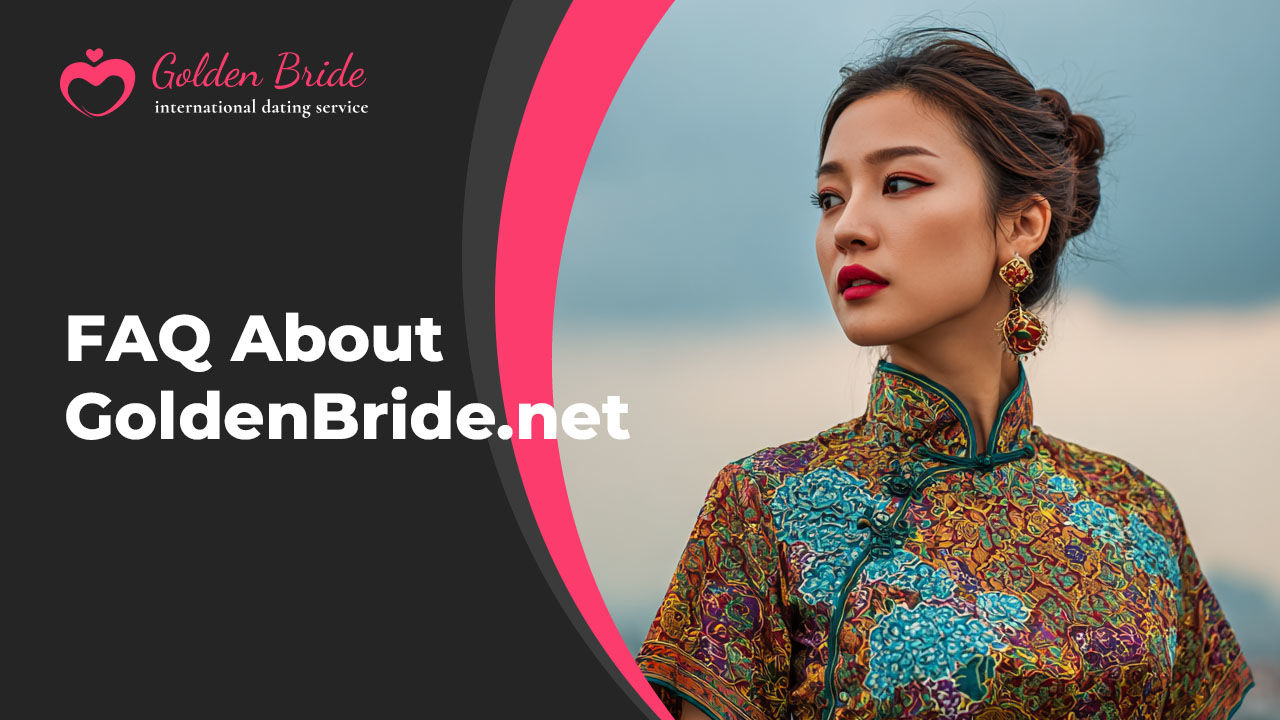 FAQ About GoldenBride.net