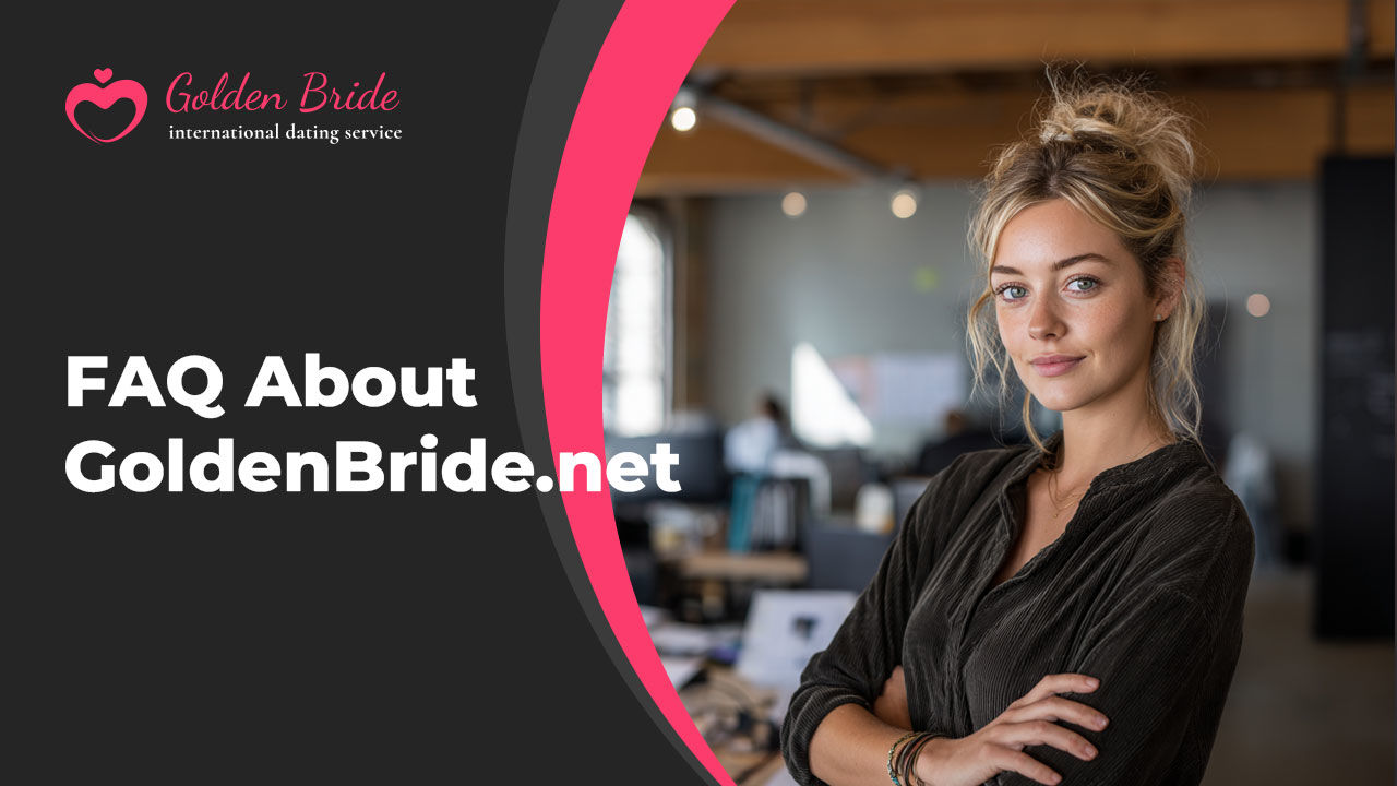 FAQ About GoldenBride.net