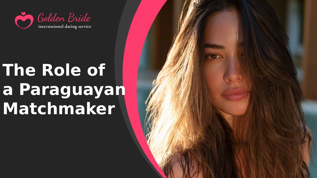 The Role of a Paraguayan Matchmaker