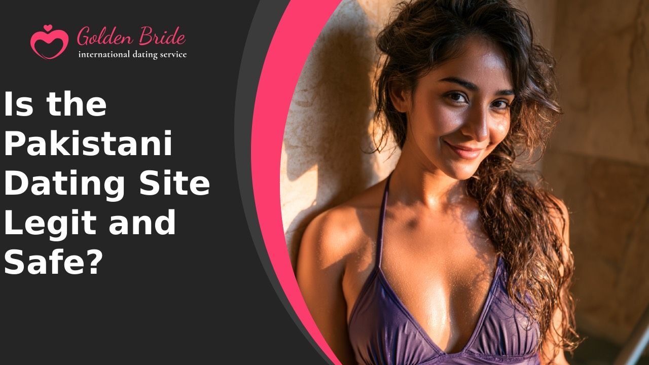 Is the Pakistani Dating Site Legit and Safe?
