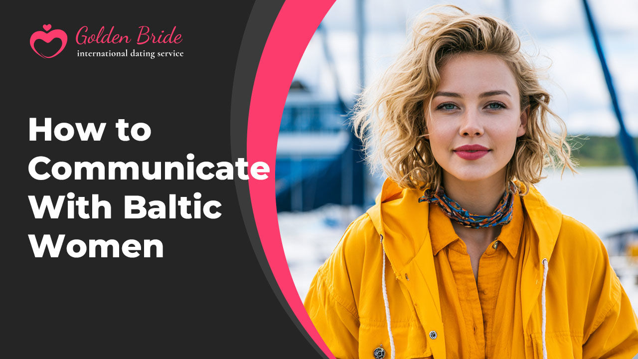 How to Communicate With Baltic Women