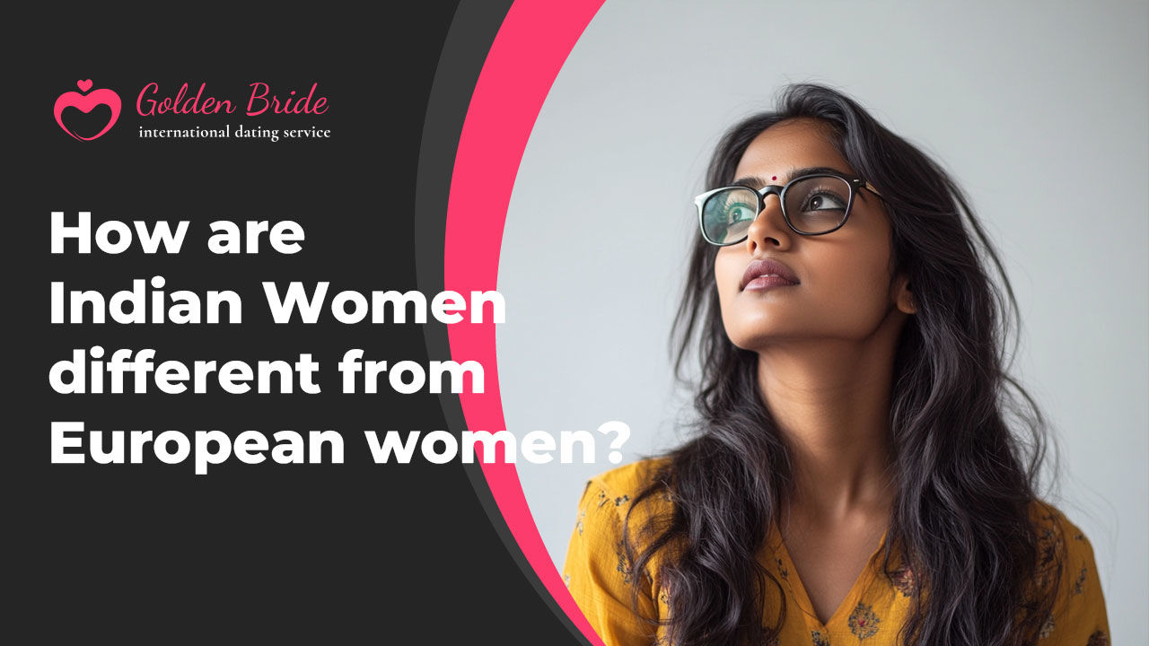 How are Indian Women different from other Western European women?