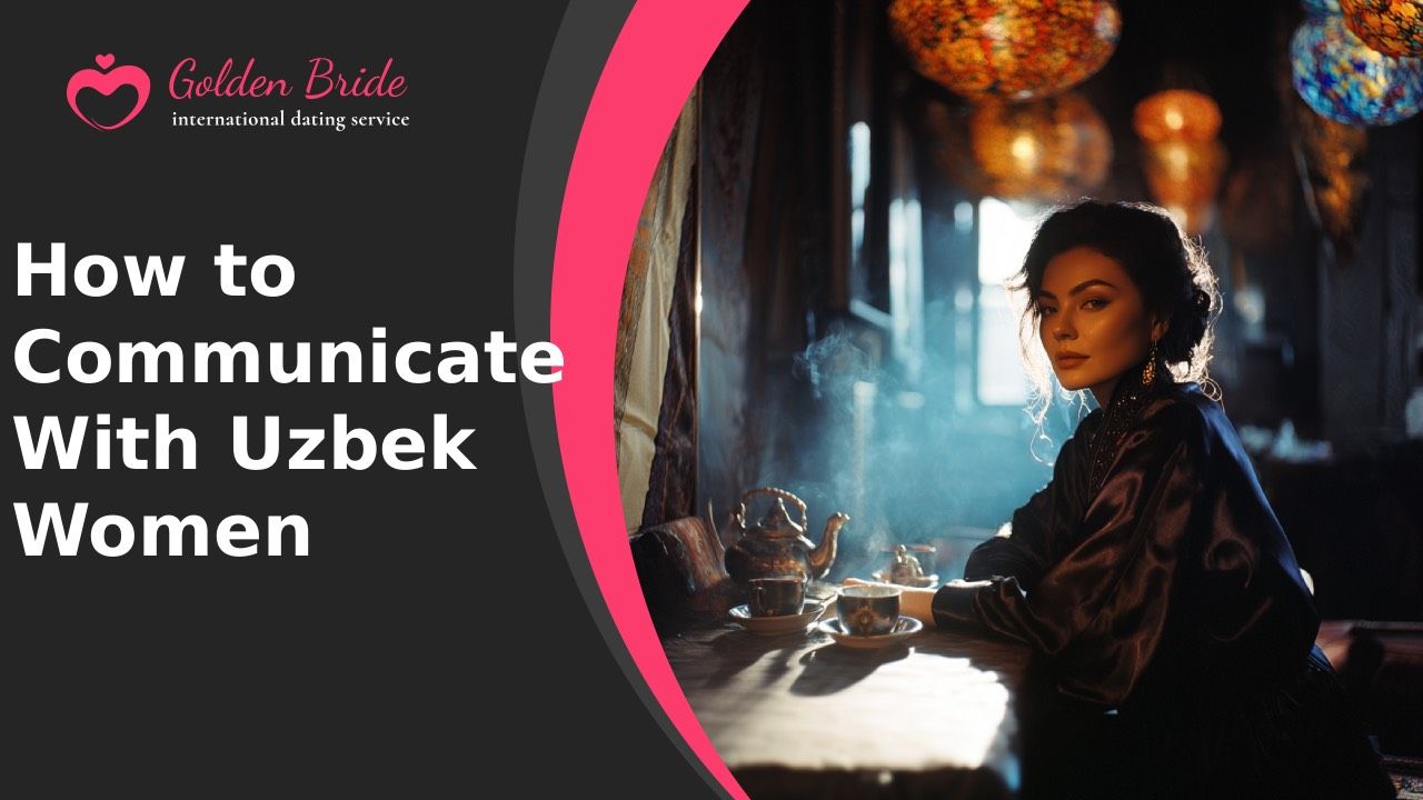 How to Communicate With Uzbek Women
