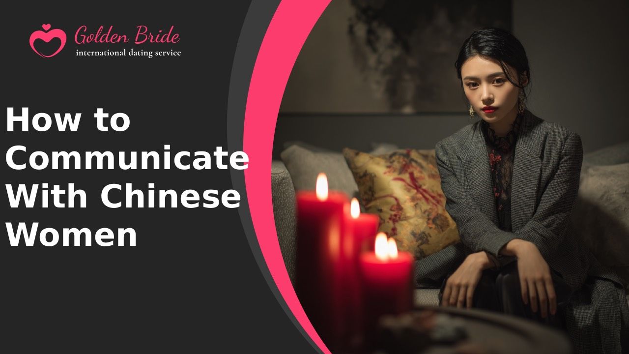 How to Communicate With Chinese Women