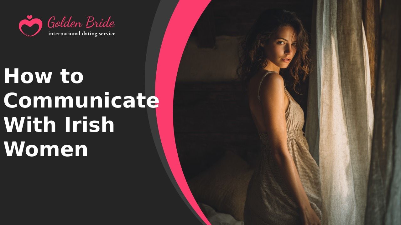 How to Communicate With Irish Women