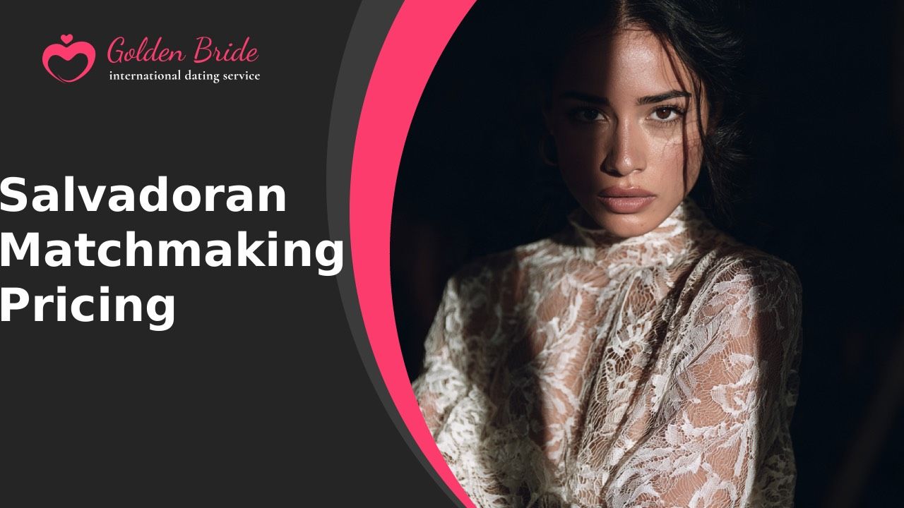 Salvadoran Matchmaking — Pricing