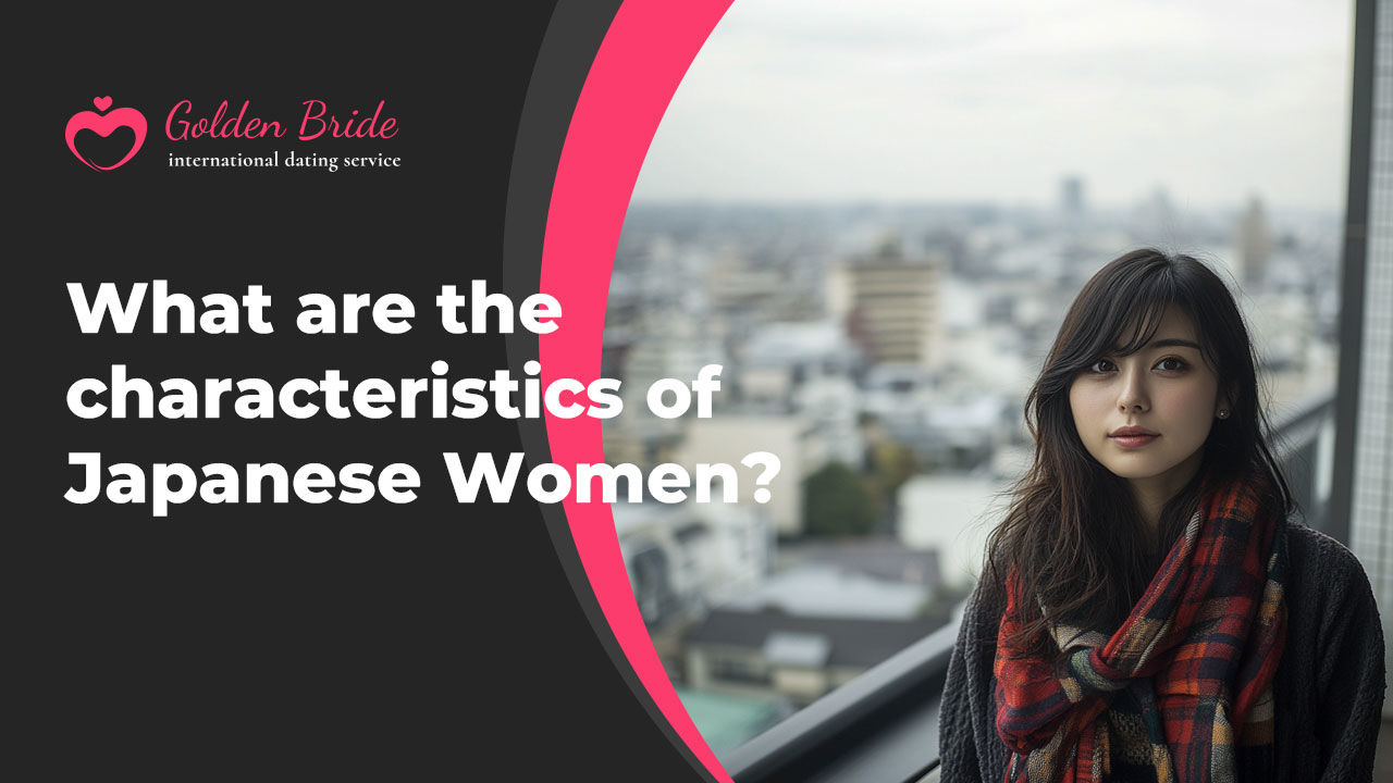 What are the characteristics of Japanese Women?