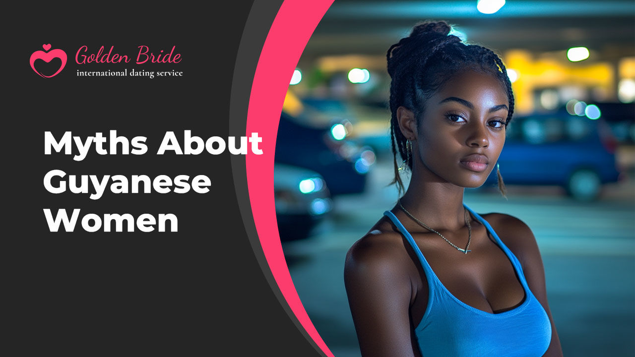 Myths About Guyanese Women