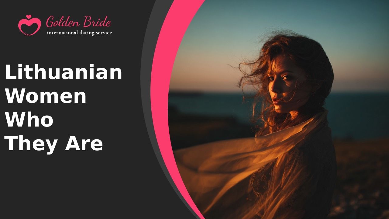 Lithuanian Women — Who They Are