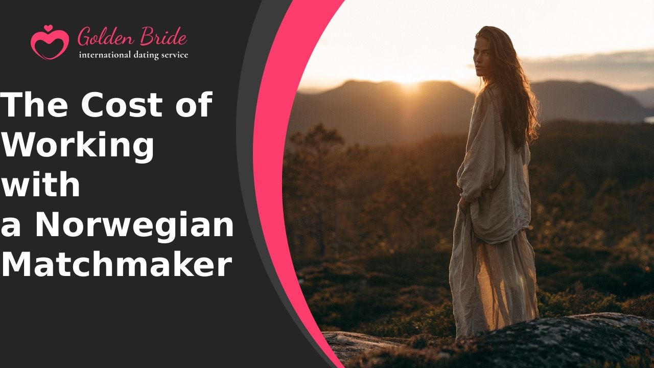 The Cost of Working with a Norwegian Matchmaker