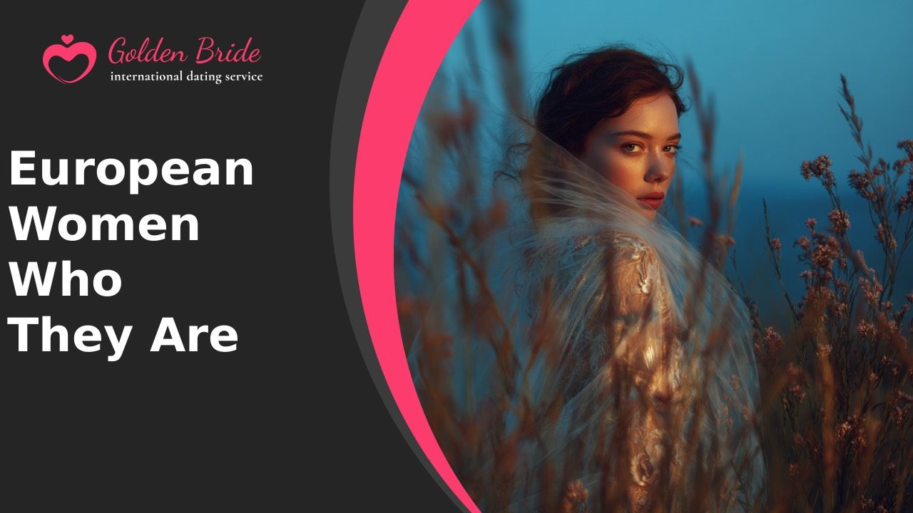 European Women — Who They Are