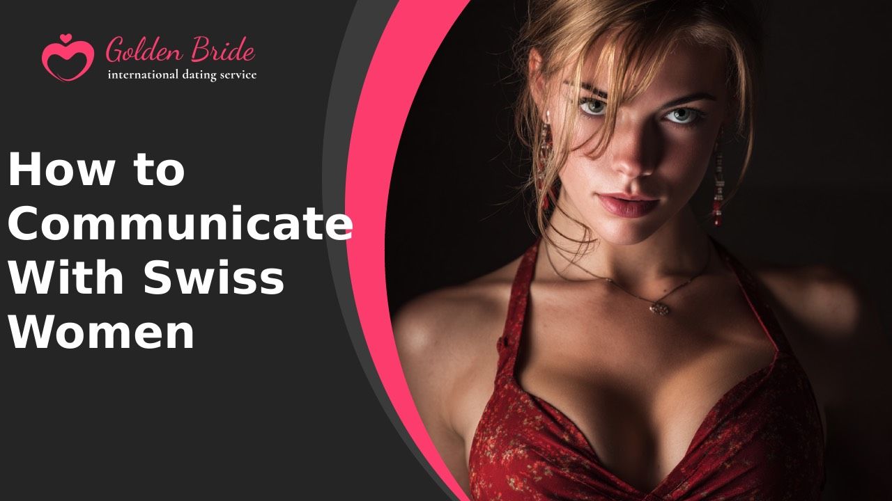 How to Communicate With Swiss Women