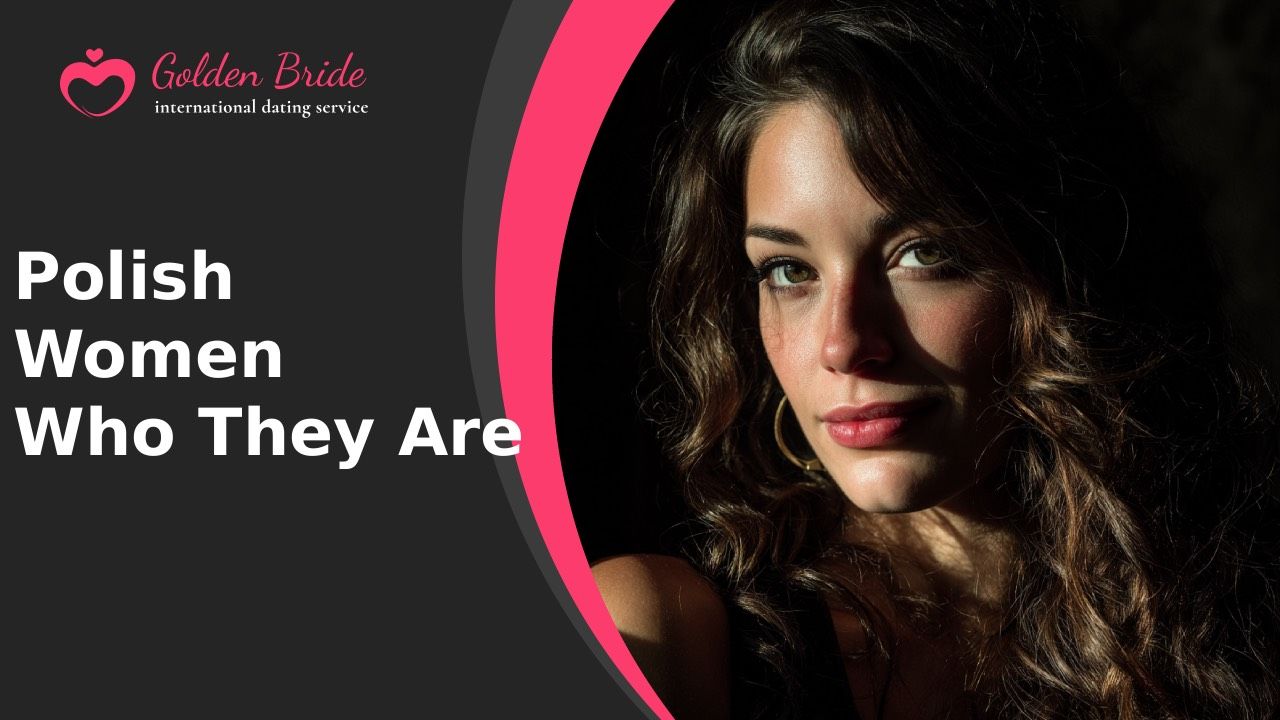 Polish Women — Who They Are
