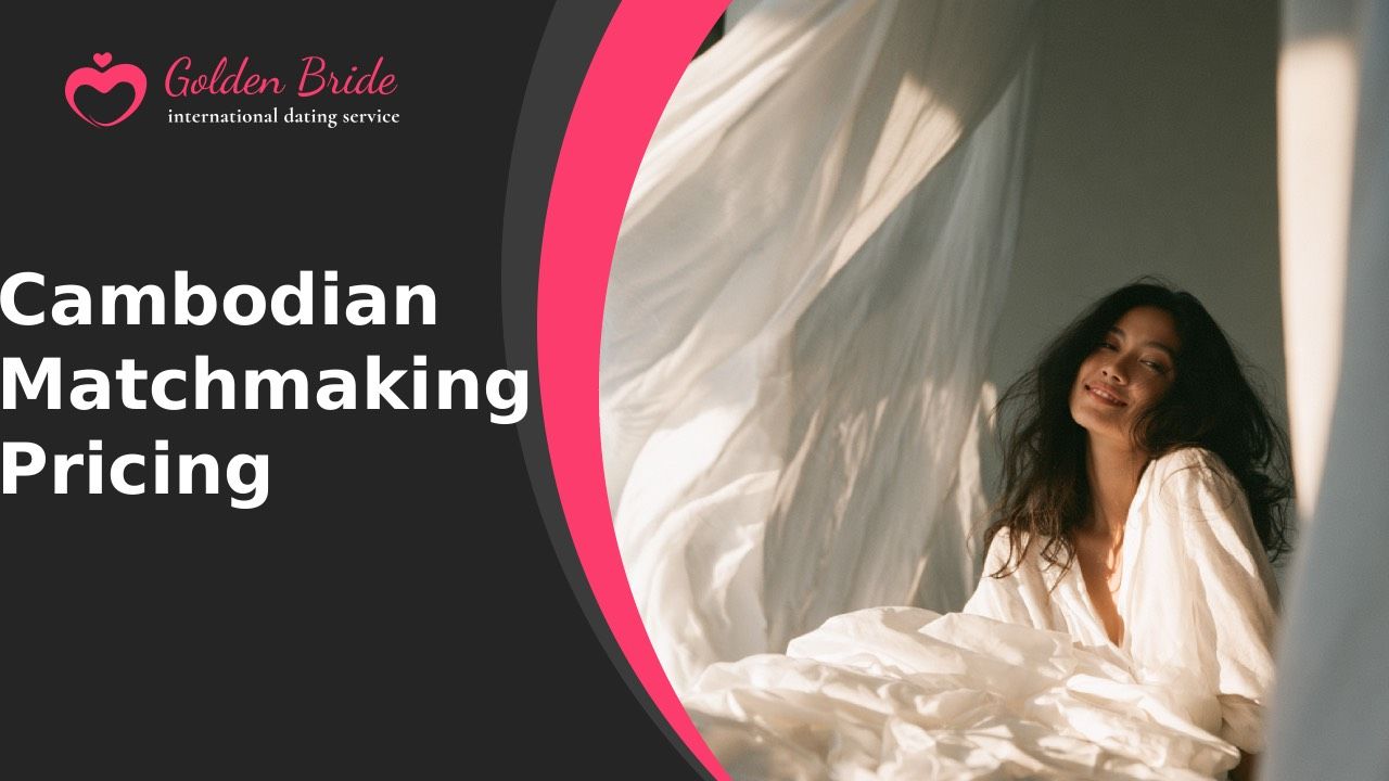 Cambodian Matchmaking — Pricing