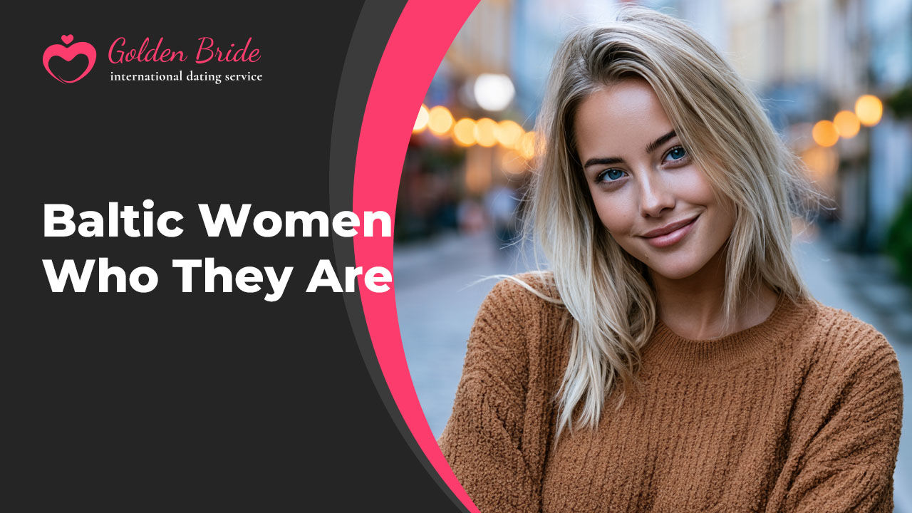Baltic Women — Who They Are