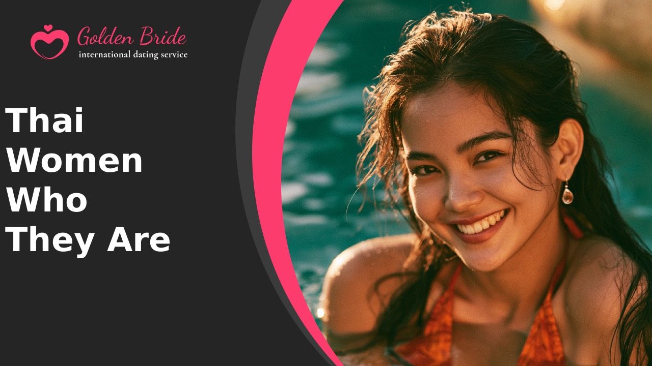 Thai Women — Who They Are