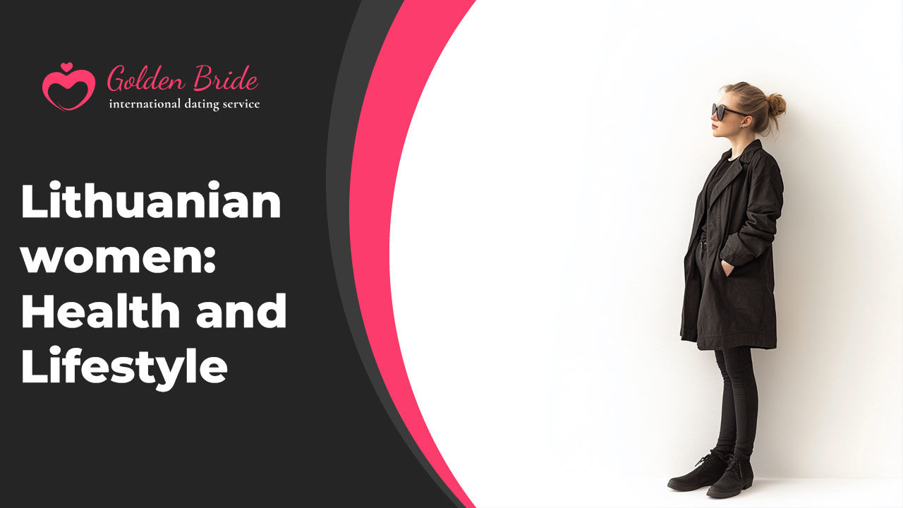 Lithuanian women: Health and Lifestyle