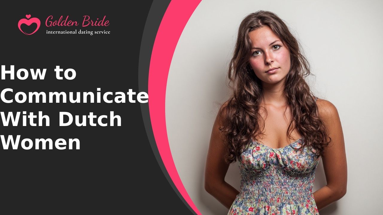 How to Communicate With Dutch Women